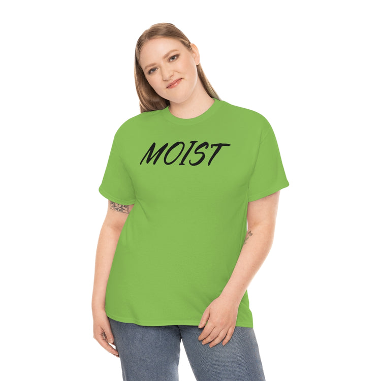 Funny Moist Sarcastic Saying Men Women Pun Sarcasm Statement Hilarious Hubbies Ironic Sayings Marriage Sarcasm