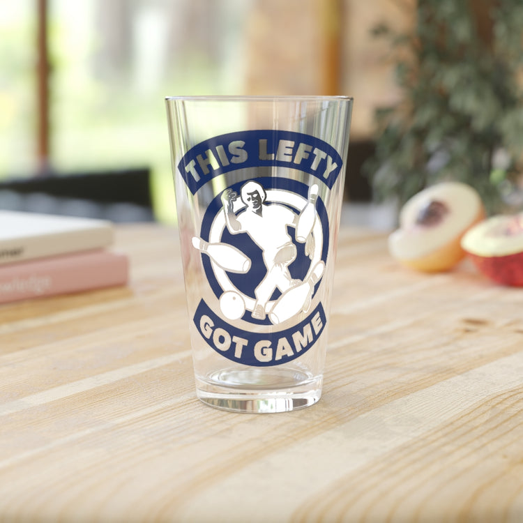 Beer Glass Pint 16oz  Humorous This Lefty Has Game Confident Pun