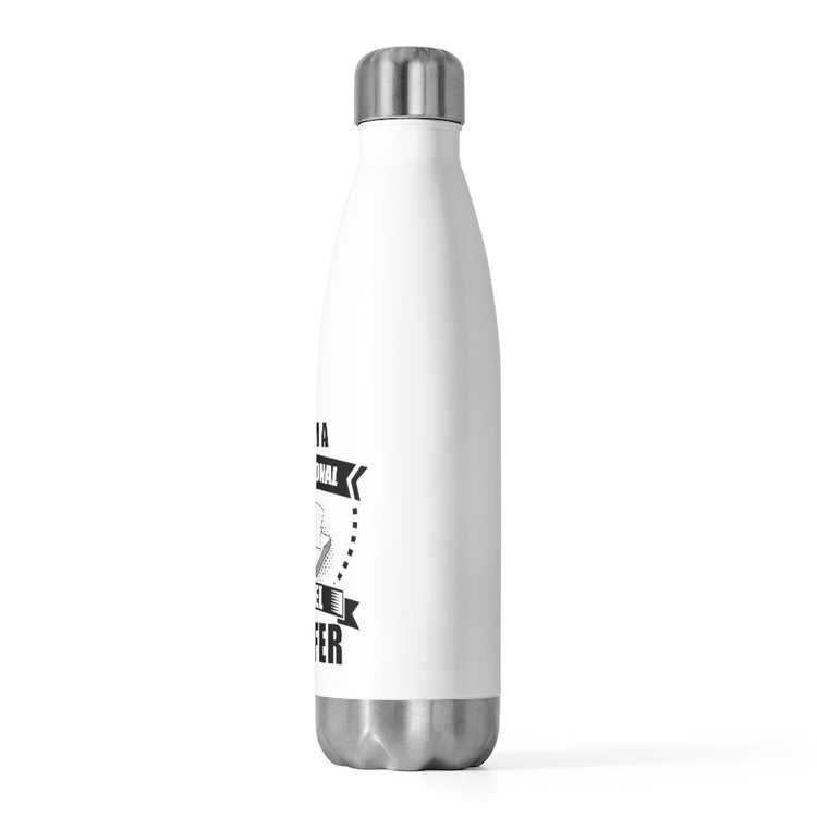 20oz Insulated Bottle Funny I'm a Professional Towel Sniffer Snif Test Enthusiasts Humorous Scent