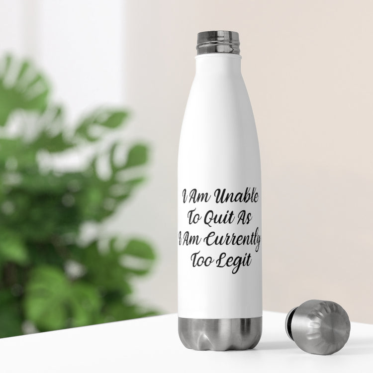 20oz Insulated Bottle Humorous Co-Worker Workout Working Out Sayings Enthusiast Novelty Motivational