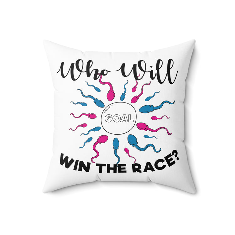 Who Will Win The Race Funny Gender Announcement Shirt Spun Polyester Square Pillow