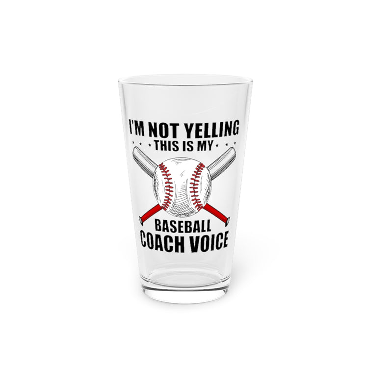 Beer Glass Pint 16oz  Humorous This Is My Baseball Coaches Voice Softball Game Novelty Rounders