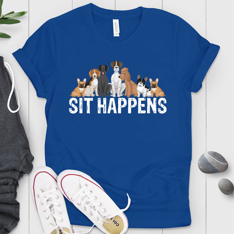 Funny Dog Sit Happens Shirt