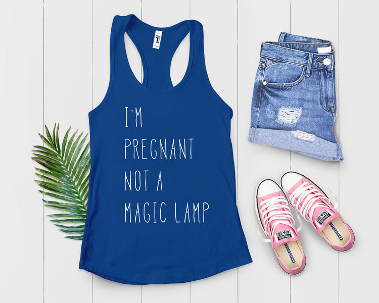 I'm Pregnant Not A Magic Lamp Pregnancy T Shirt - Teegarb