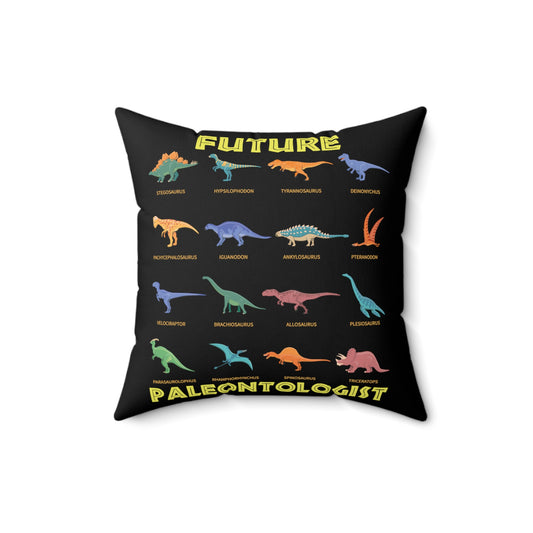 Paleontologist Aspirations Dinosaurs Graphic Cute Archaeology Enthusiasts Men Women T Shirts Spun Polyester Square Pillow