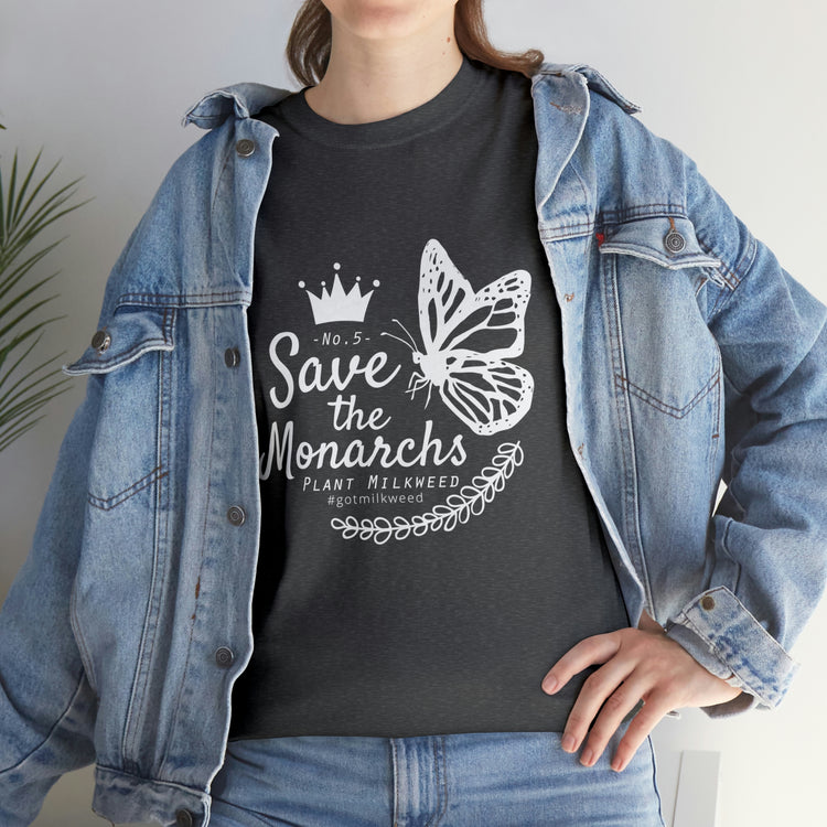 Shirt Funny The Monarchs Milkweed Plant Butterflies Butterflies Garden Nectar Planting T-Shirt Unisex Heavy Cotton Tee