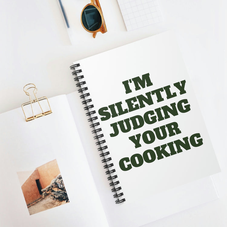 Spiral Notebook Hilarious Sayings I'm Silently Judging Your Cooking   Novelty Chef Cook Husband  Sarcasm Wife