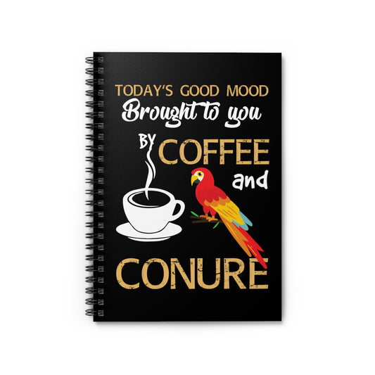 Humorous Good Mood By Coffee And Conure Pun Tee Shirt Gift | Funny Caffeinated Birds Lover Men Women T Shirt Spiral Notebook - Ruled Line