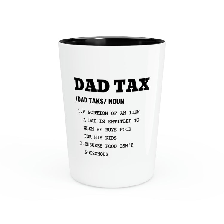 Shot Glass Party Ceramic Tequila Humorous Definition Tax Dad Sayings Husband Men Accountant CPA Novelty Taxes Account