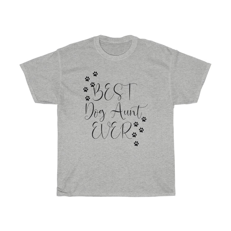 Humorous Dog Aunt Ever Fur Parent Furry Animals Enthusiast Novelty Auntie Pets