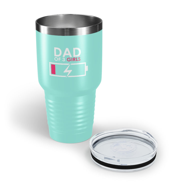 30oz Tumbler Stainless Steel  Colors Humorous Funny Dad Tired Sarcastic Mockery Saying Daughters  Novelty Dad Parent