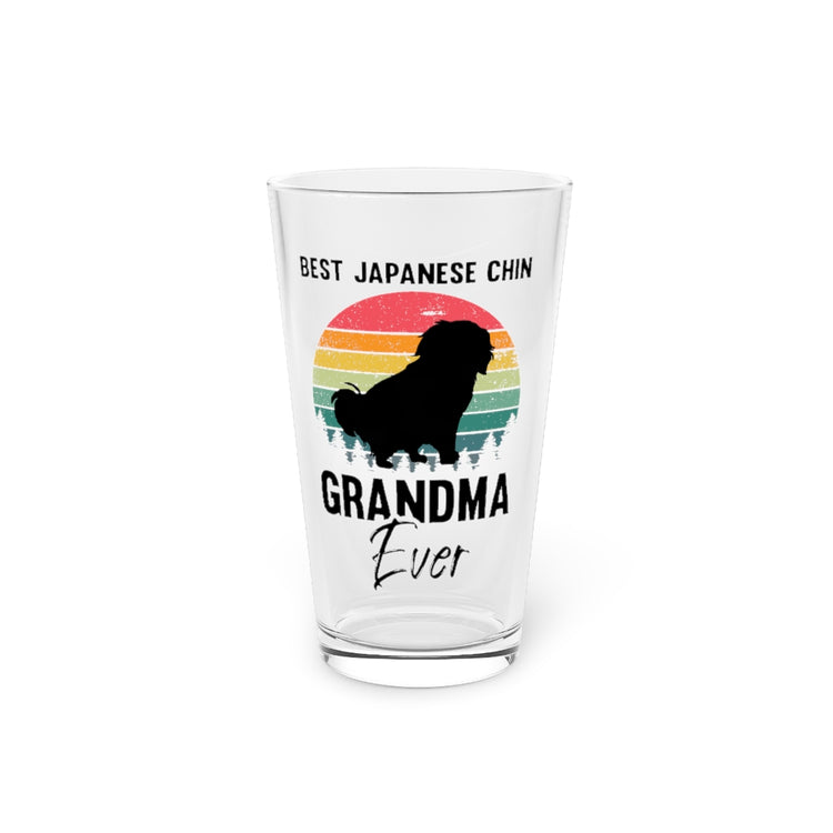 Beer Glass Pint 16oz Novelty Japanese Chin Grandma Ever Dog Parent Enthusiast Hilarious Fur Animals