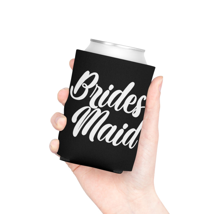 Beer Can Cooler Sleeve  Hilarious Wedding Bridesmaid Sarcastic Illustration Saying Funny Engagement