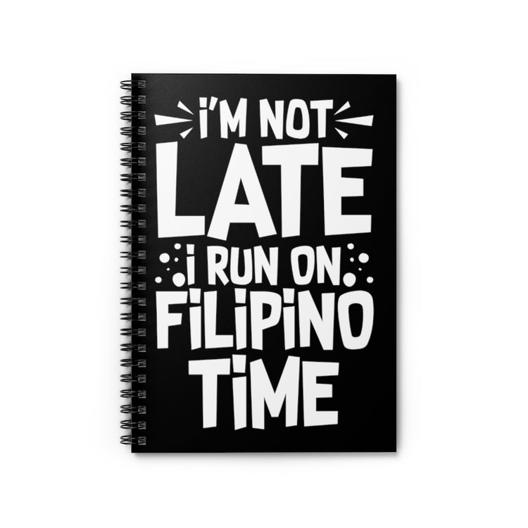 Spiral Notebook  Funny Saying Tardily Visiting Filipino Sarcastic Women Men Funny Ridiculous