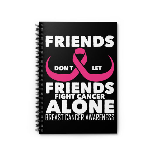 Supporting Illness Battle Inspirational Quote Tee Shirt Gift | Cute Breast Cancer Awareness Men Women T Shirts Spiral Notebook - Ruled Line