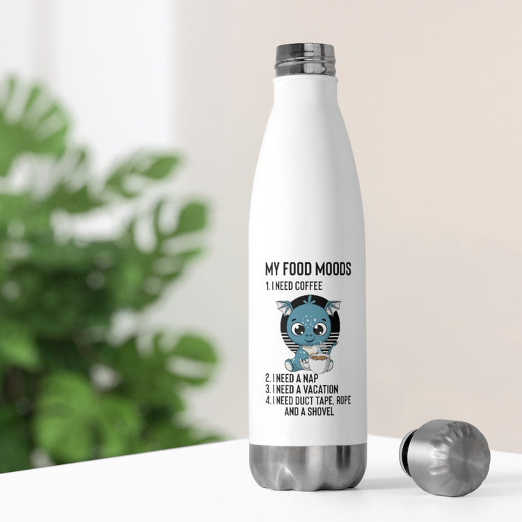 20oz Insulated Bottle Hilarious My Moods Coffee Tape Rope And Shovel Sarcasm Humorous Monsters