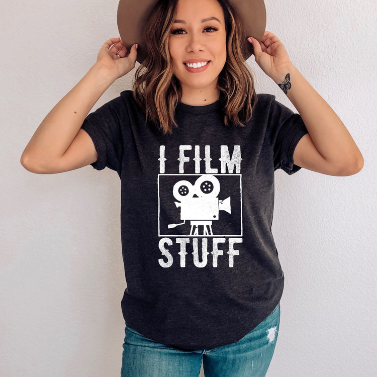 I Film Anything Shirt