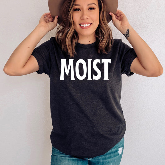 Funny Moist Sarcastic Saying Men Women Pun Sarcasm Statement Hilarious Hubbies Ironic Sayings Marriage Sarcasm