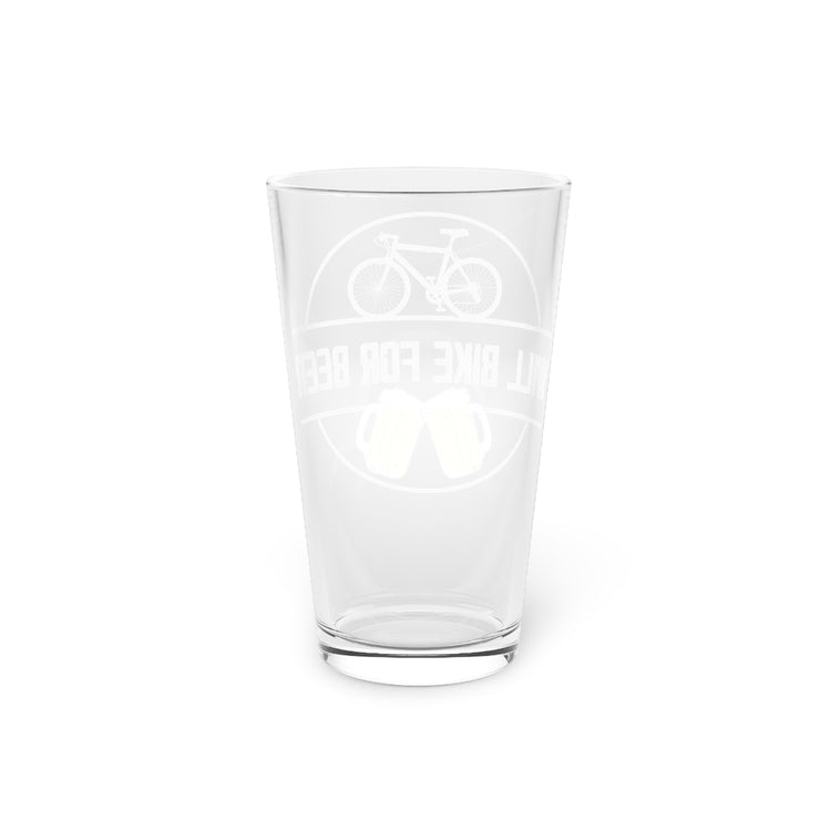 Beer Glass Pint 16oz Novelty Will Bike For Beer Fixie Wheels Pedals Enthusiast