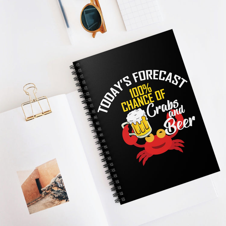 Today's Forecast On Crabs And Shots Quote Tee Shirt Gifts | Funny Seafood Enthusiast Foodie Men Women T Shirt Spiral Notebook - Ruled Line