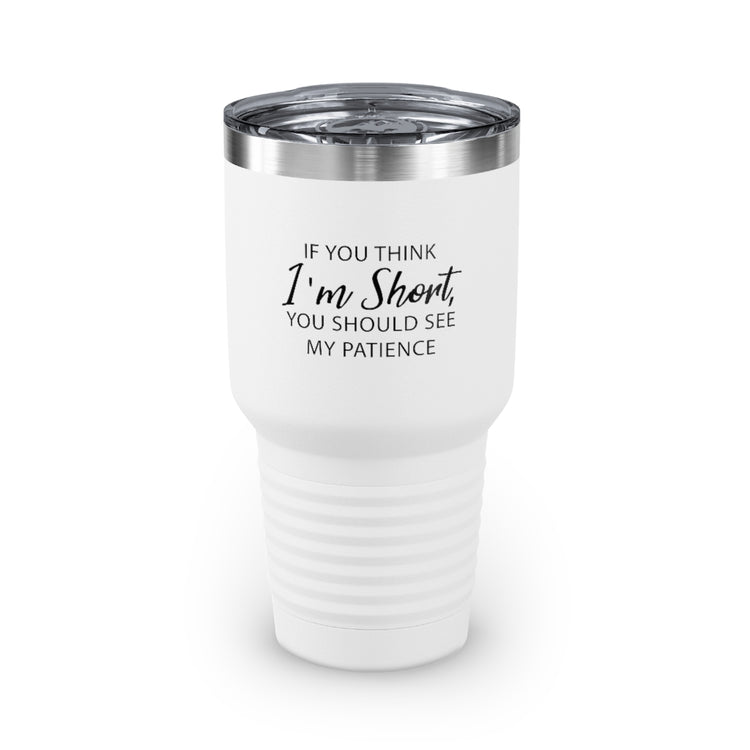 30oz Tumbler Stainless Steel Colors Humorous Impatient Introverts Awkward Statements Pun Line Hilarious Introverted Impatience Mocking Sayings
