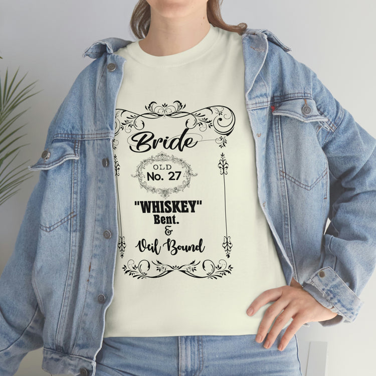 Funny Bridal Drinking Bachelorettes Statements Wedding Bride Hilarious Bridesmaids Partying Sayings Whiskey   White Shirt / Black Print for