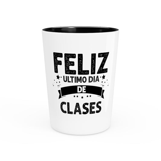 Shot Glass Party Ceramic Tequila  Funny Spanish Teachers Sarcastic Sayings Classes Women Men Humorous Hispanic Professors Mockery Student Pun