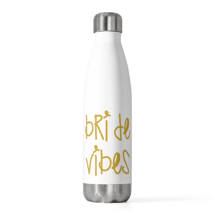 20oz Insulated Bottle  Bride Vibes Bachelorette Party Bridal Shower Gift