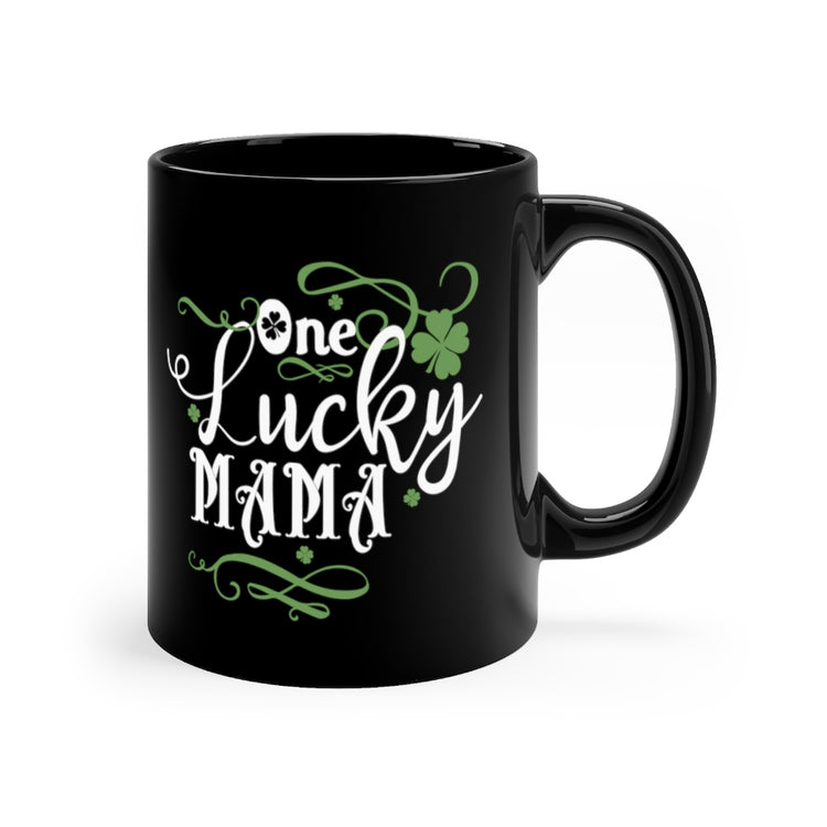 11oz Black Coffee Mug Ceramic Motivational Luckiest Mothers Appreciation Statements Pun Inspirational