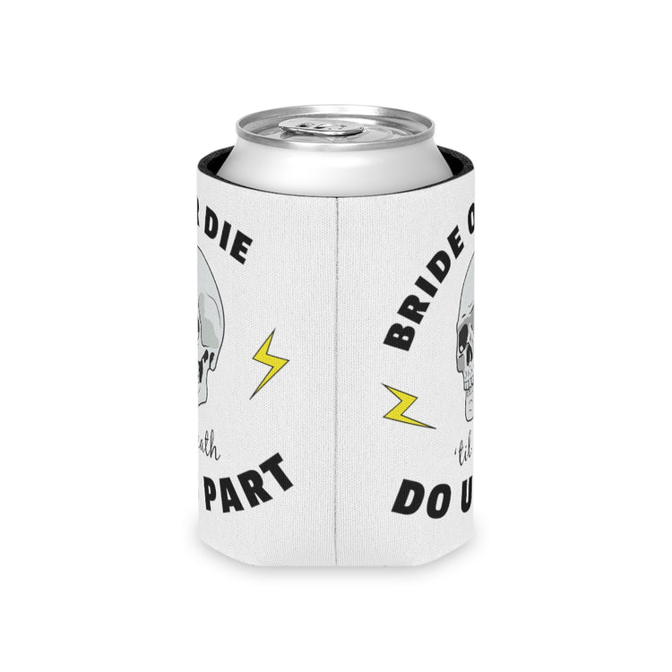 Beer Can Cooler Sleeve  Funny Bride Engagement Pledges Illustration Saying Bridal Hilarious Wedding