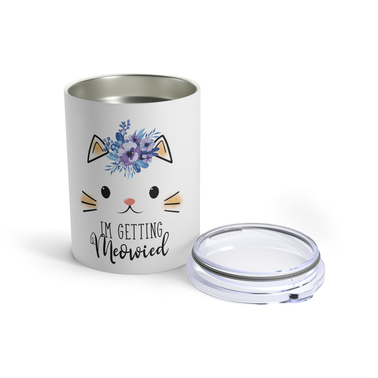 Hilarious Fiance Engagement Sarcastic Kitten Statements Humorous Nuptials Illustration Mockeries Gags Tumbler 10oz