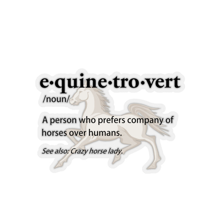 Sticker Decal Humorous Equinetrovert Definition Graphic Men Women Stickers For Laptop Car