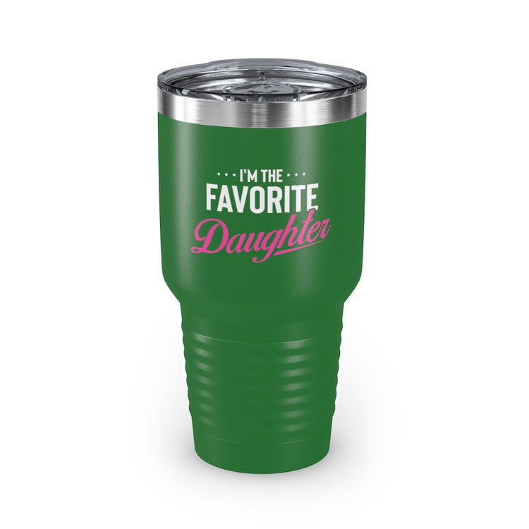 30oz Tumbler Stainless Steel Colors Humorous Favored Best-loved Dearest Favourite Special Girl Novelty Favoritism