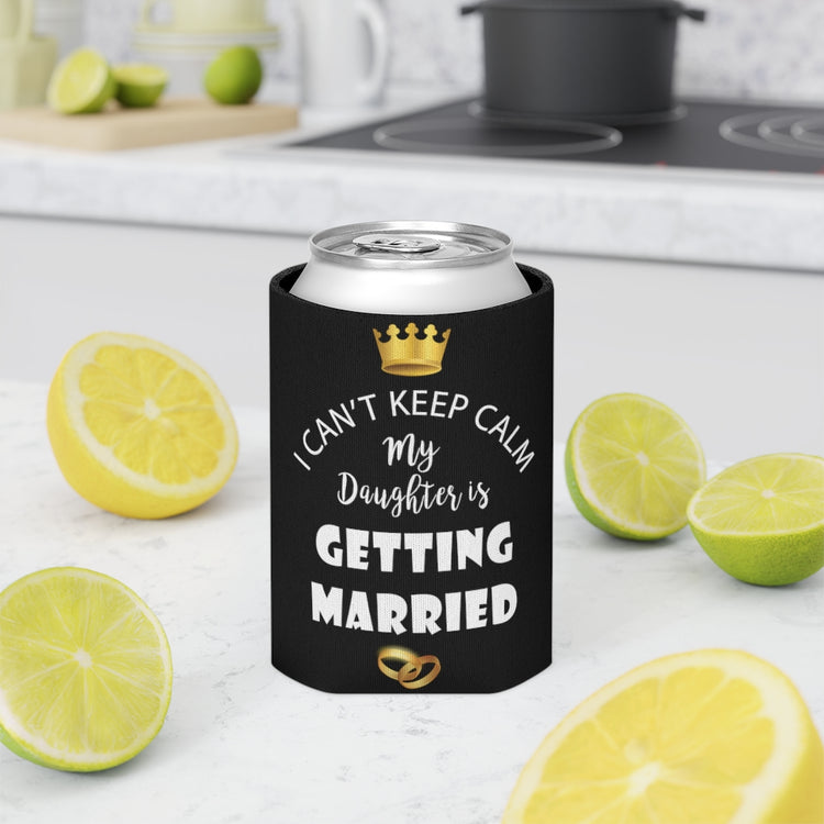 Beer Can Cooler Sleeve  Funny Bride Bridal Daughters Bridal Mom Engagement Saying Hilarious Wedding