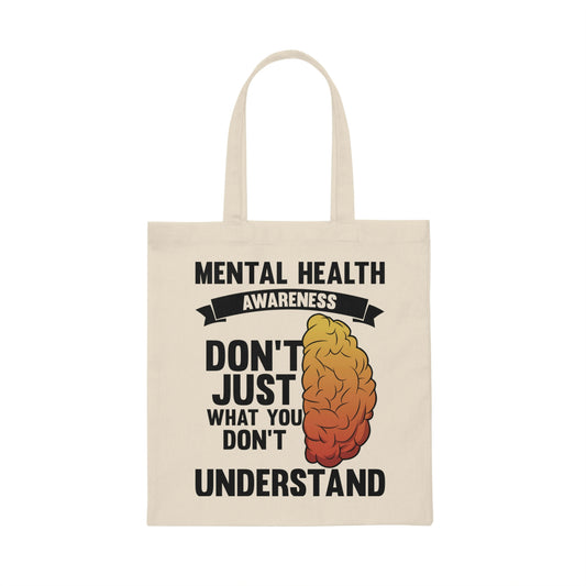 Humorous Don't Judge Don't Understand Psychiatry Sickness Novelty Psychiatrist Brain Mind Thinking Disorders Canvas Tote Bag