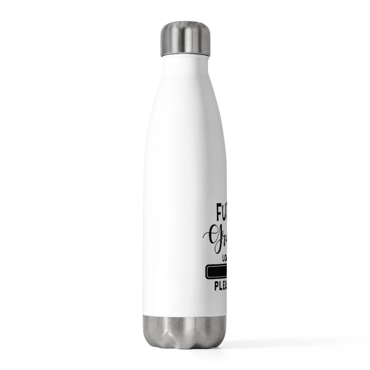 20oz Insulated Bottle  Future Grandpa Loading Please Wait Promoted To New Grandpa Gift