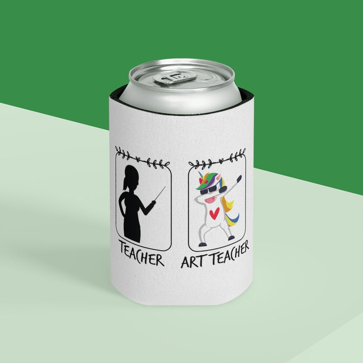 Beer Can Cooler Sleeve Humorous Artistic Students Teachers  Gift Funny Teacher & Unicorn Art Teacher Graphic Men Women