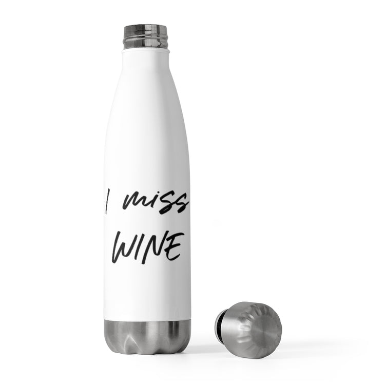 20oz Insulated Bottle I Miss Wine Pregnancy