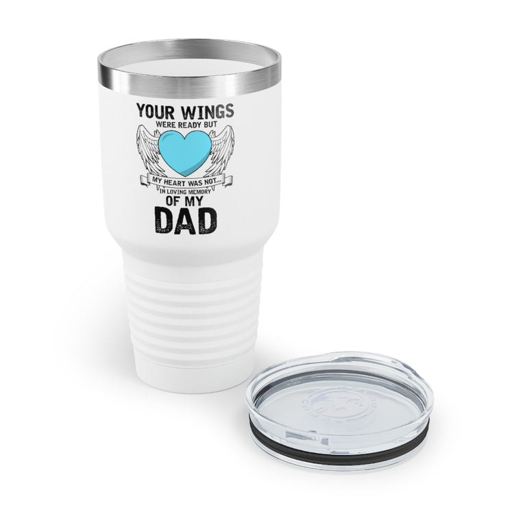 30oz Tumbler Stainless Steel Colors Inspirational Losing Fathers Bereavement Statements Line Motivational