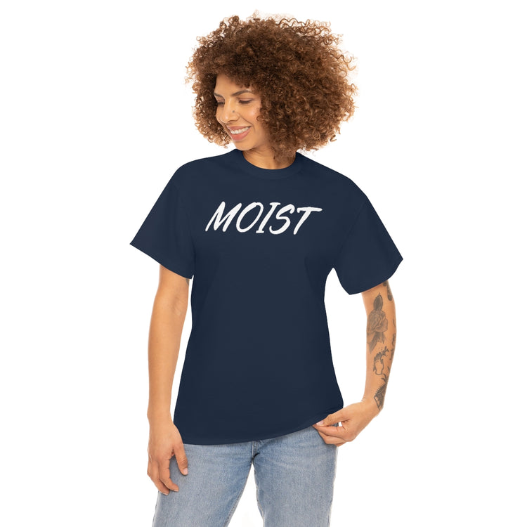 Funny Moist Sarcastic Saying Men Women Pun Sarcasm Statement Hilarious Hubbies Ironic Sayings Marriage Sarcasm