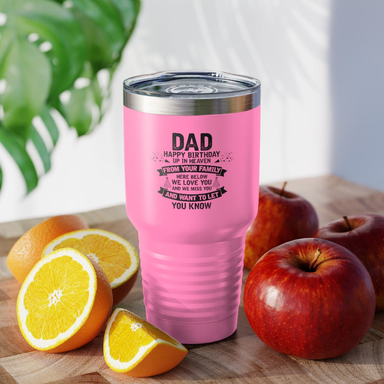 30oz Tumbler Stainless Steel Colors Inspirational Dad Heaven's Celebrations Memorial Birthday  Motivational Dads