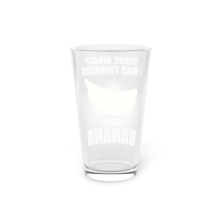 Beer Glass Pint 16oz  Hilarious Sarcasm Ridicule Humor Sarcastic Laughter Funny Humorous Humors