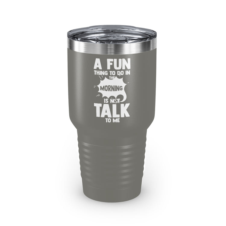 30oz Tumbler Stainless Steel Colors Hilarious People Preferring Quietness Loners Expression Pun Humorous Introverts