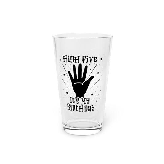 Beer Glass Pint 16oz  Novelty Fifth Birthday Party Birth Day Gatherings Lover Hilarious Celebrant