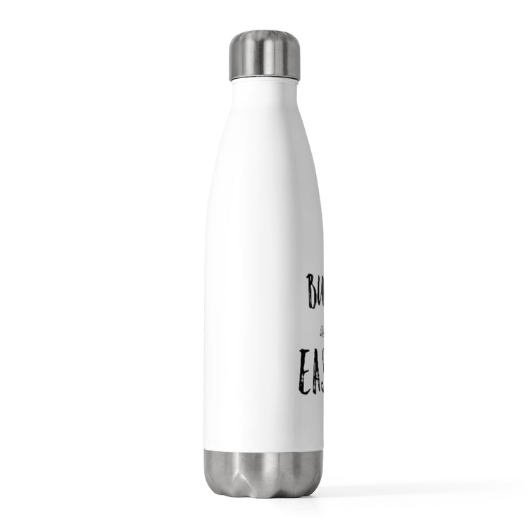 20oz Insulated Bottle  ' Ain't Easy Maternity