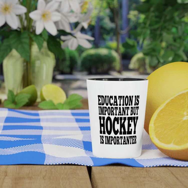 Shot Glass Party Ceramic Tequila Hilarious Sayings Education is Important but Hockey Husband Dad Father  Sarcastic