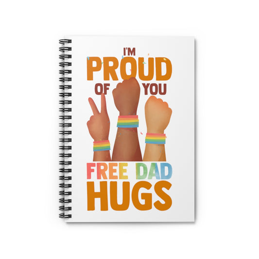 Spiral Notebook  Funny Multicolor Dad Hugs Prideful Supporting Men Parent  Vintage LGBTQ Admiration Rainbows Illustration Gag