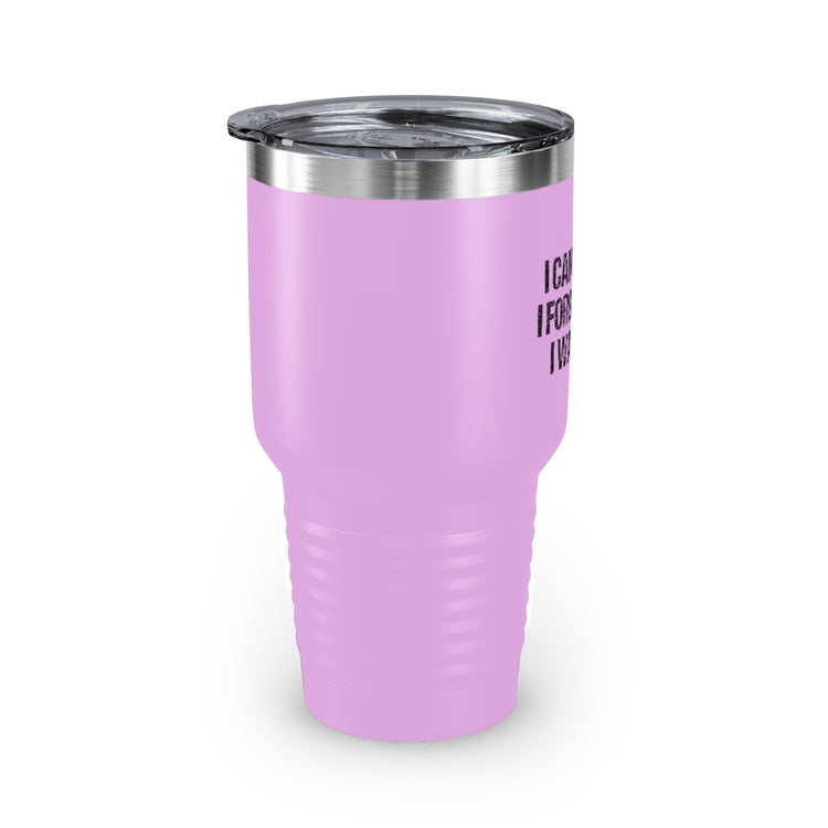 30oz Tumbler Stainless Steel Colors Humorous Forgetful Introvert Sarcastically Ironic Statements Hilarious