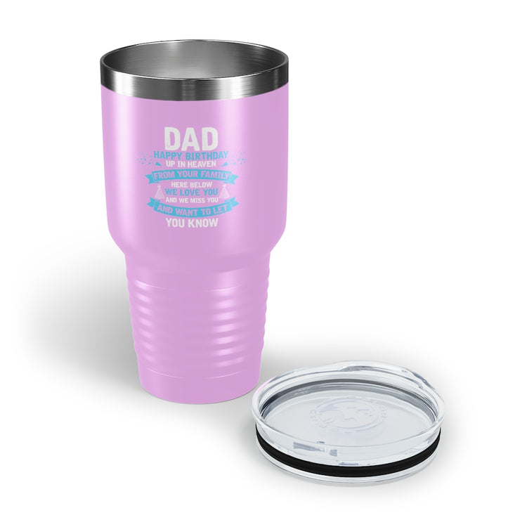 30oz Tumbler Stainless Steel Colors Inspirational Dad Heaven's Celebrations Memorial Birthday  Motivational Dads