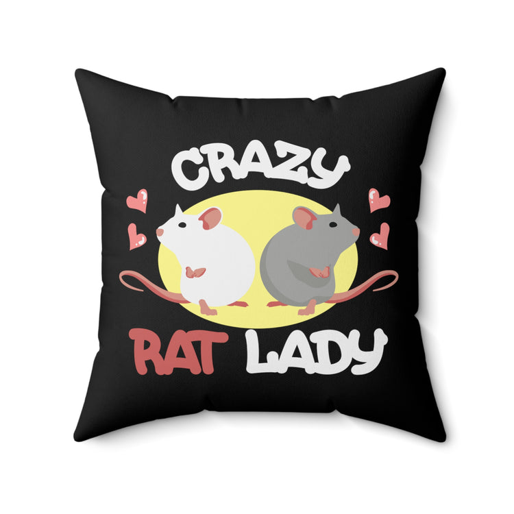 Humorous Crazy Rat Lady Moles Illustration Hilarious Roborovski Graphic Men Women T Shirts Spun Polyester Square Pillow